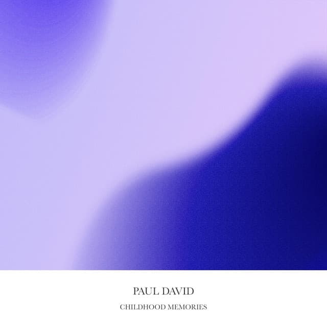 Childhood Memories – Paul David
