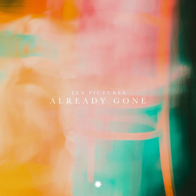 Already Gone – Ten Pictures